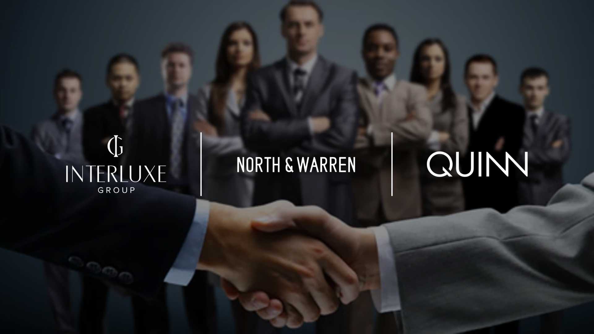 Interluxe, North & Warren Acquire Quinn to Build Premier Luxury Marketing Platform