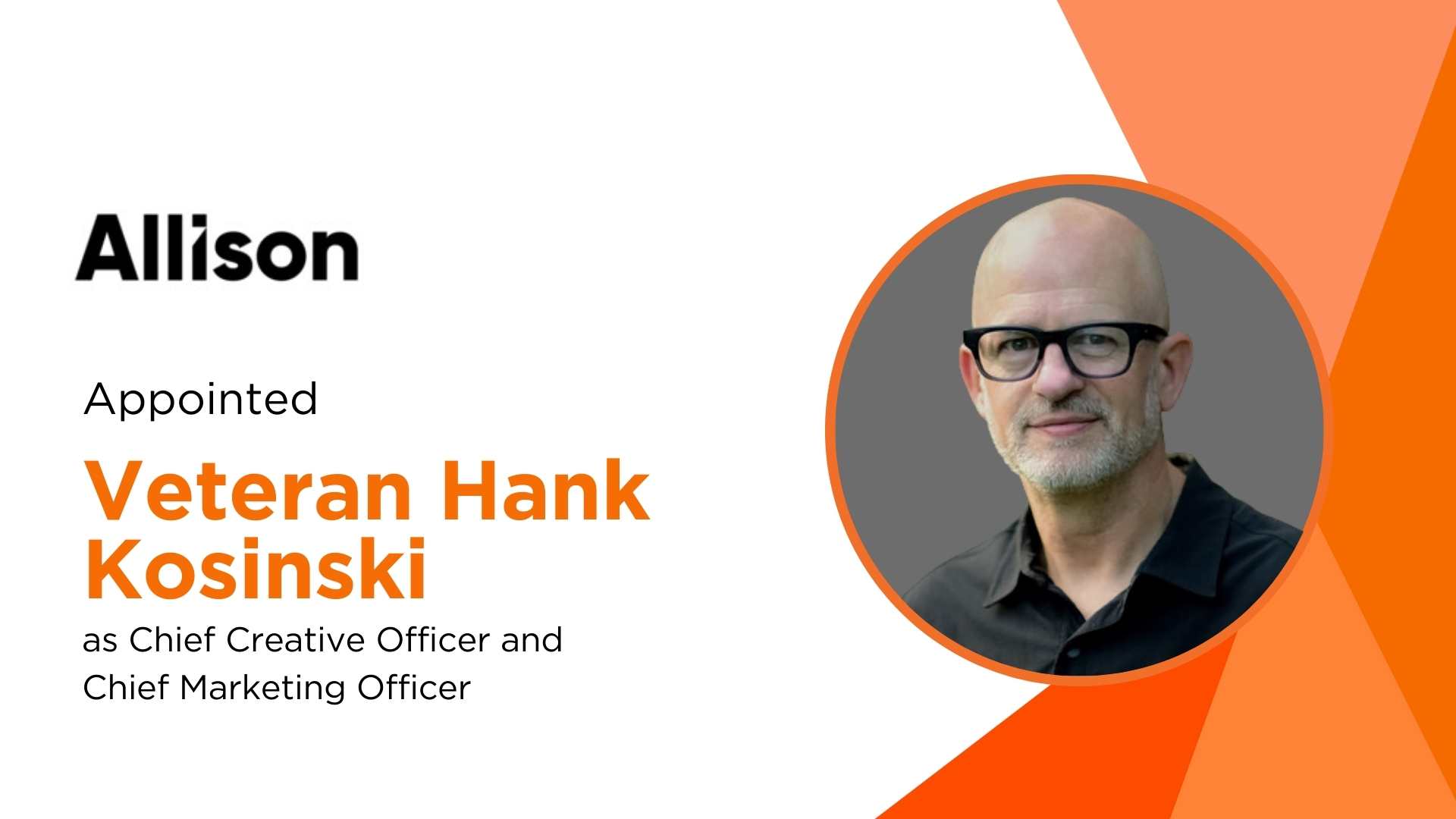 Allison Worldwide Appoints Hank Kosinski as Chief Creative and Marketing Officer