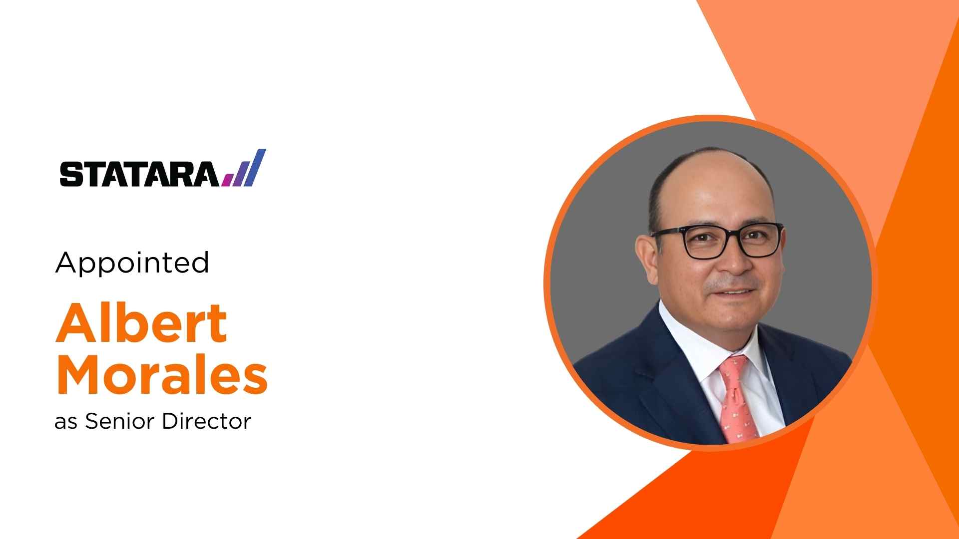 Statara Hires Albert Morales to Drive Expansion Into New Markets