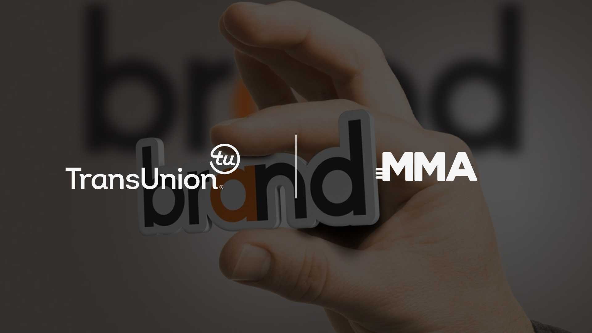 TransUnion and MMA Global Say Brand Marketing’s Impact Has Been Undervalued by 83%