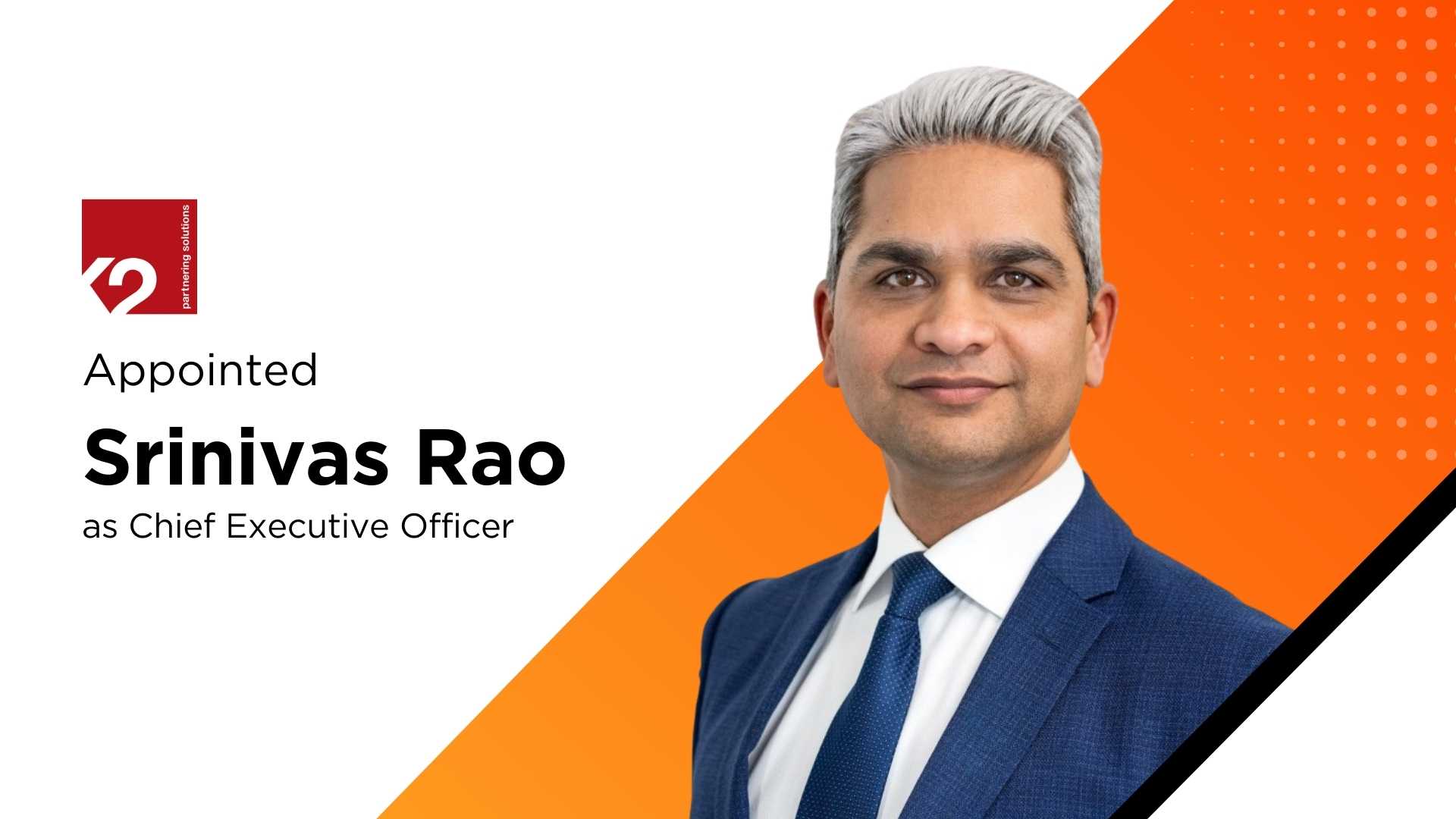 K2 Partnering Solutions Names Srinivas Rao CEO to Drive Global Growth and Operational Scale