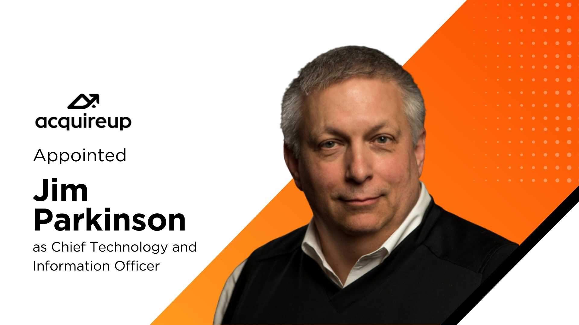 AcquireUp Names Ex-Sun Microsystems Exec Jim Parkinson as CTO to Power AI-Driven Seminar Marketing Platform