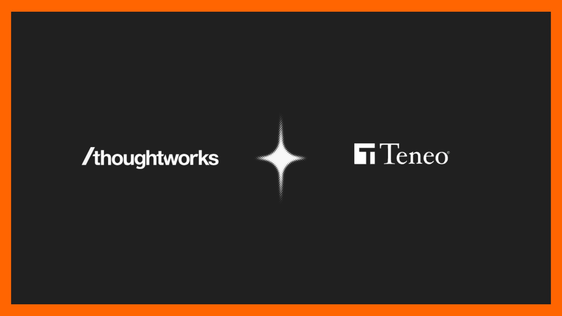 Teneo, Thoughtworks Launch AI Venture to Turn CEO Strategy Into Real-World Results—Fast