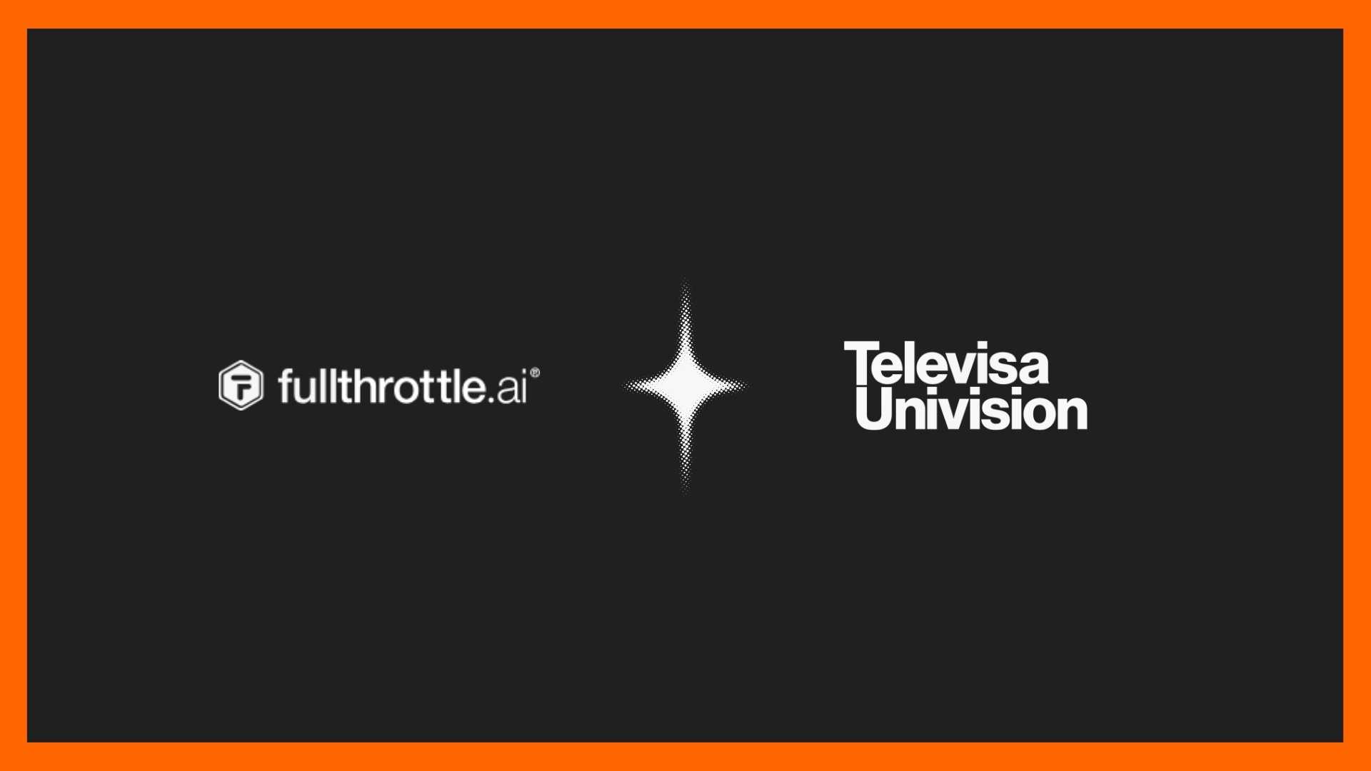fullthrottle.ai, TelevisaUnivision Expand AI-Driven CTV Ads
