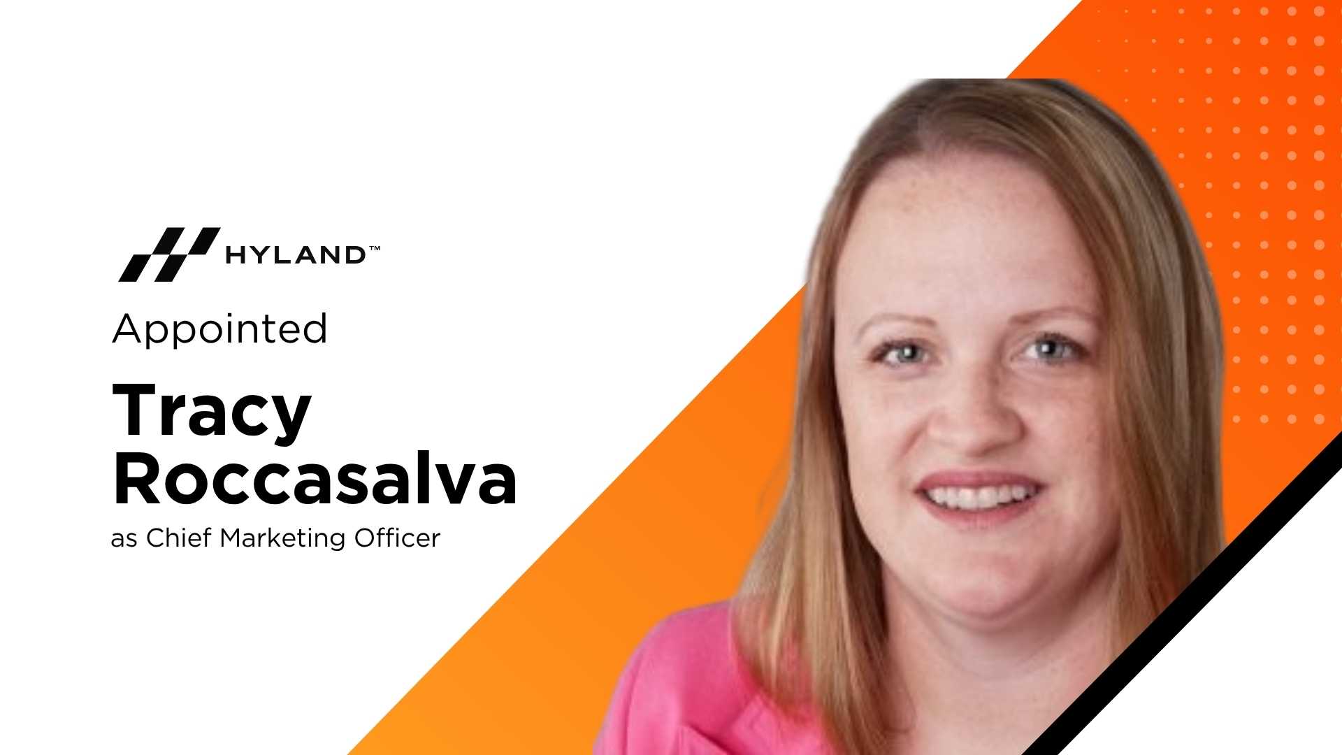 Hyland Names Tracy Roccasalva CMO as AI Reshapes ECM Market