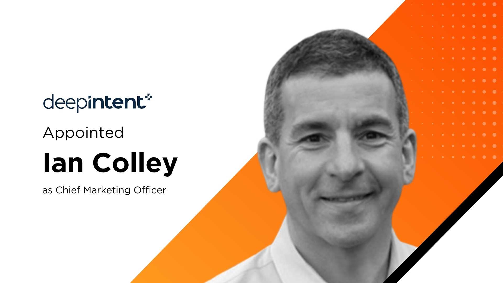 DeepIntent Names Ian Colley CMO as Healthcare AdTech Competition Intensifies