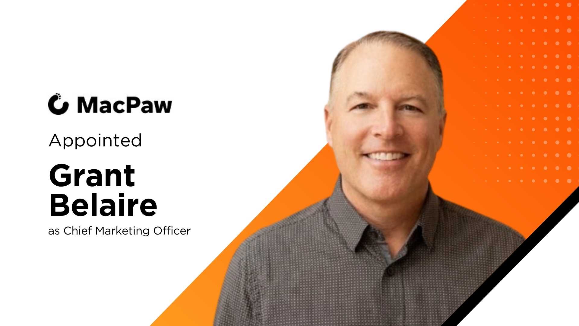 MacPaw Appoints Grant Belaire as CMO to Accelerate AI Ecosystem Expansion