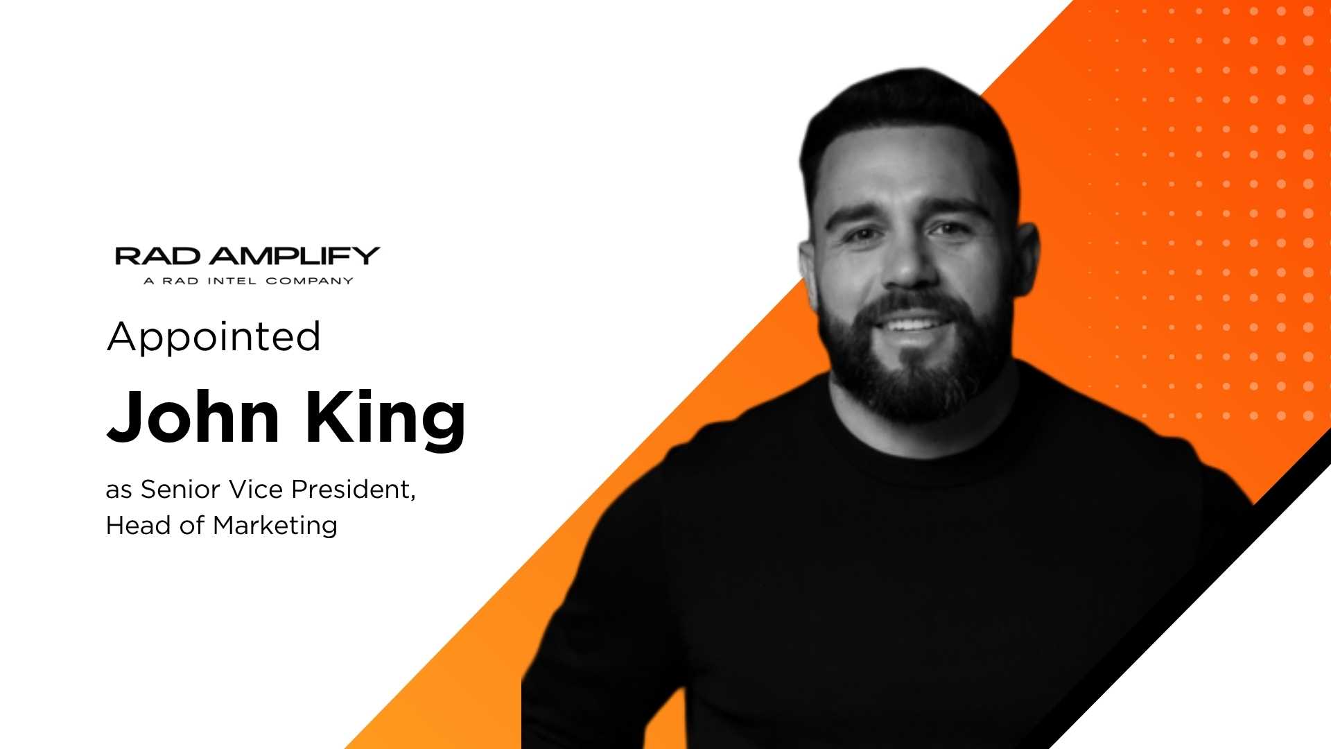 RAD Amplify Names John King as Marketing Chief Amid Growing Demand for AI-Driven Creator Marketing