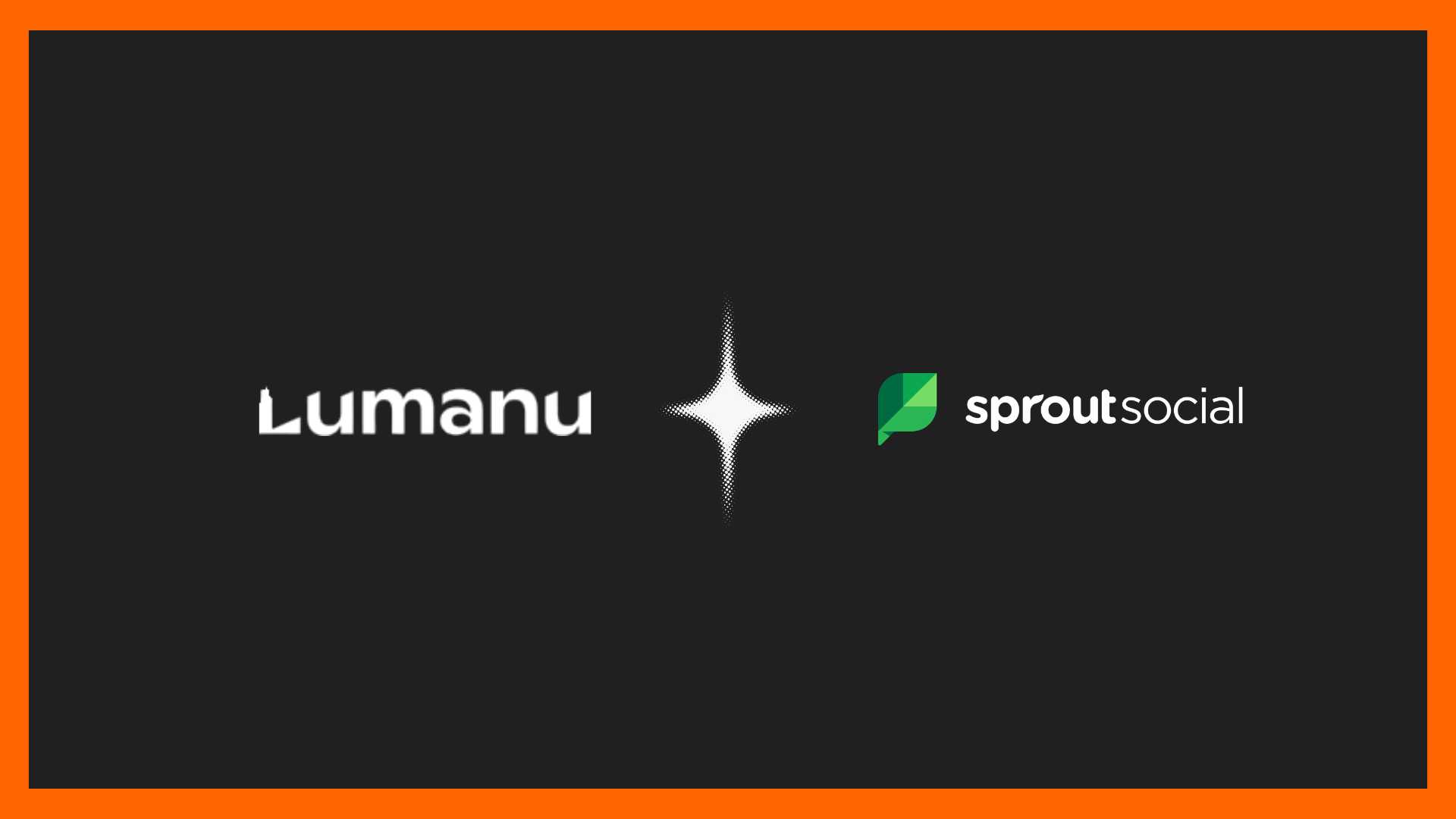 Sprout Social and Lumanu Team Up to Solve Influencer Marketing’s Biggest Bottleneck: Getting Creators Paid