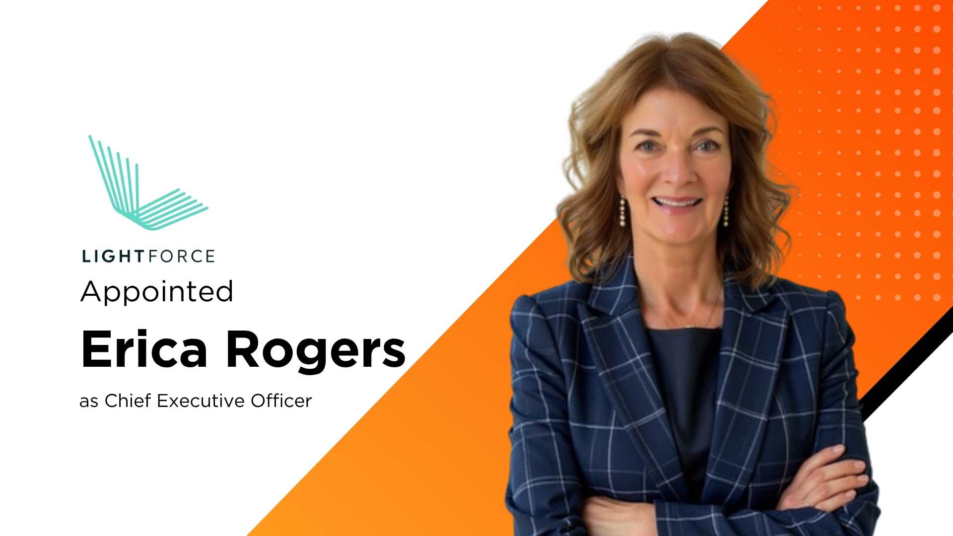 LightForce Appoints Erica Rogers as CEO to Expand Generative Braces Platform