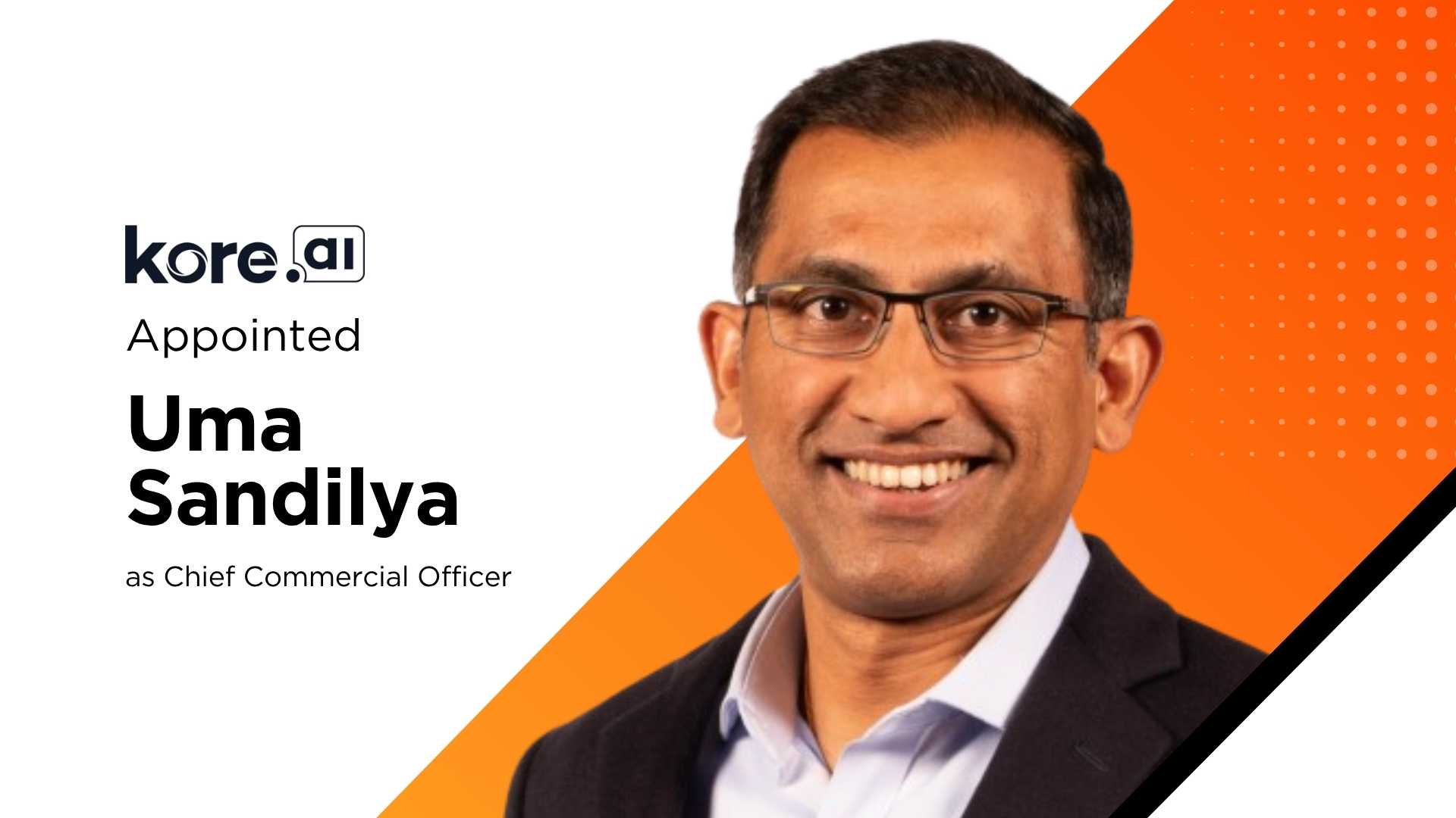 Kore.ai Appoints Uma Sandilya as Chief Commercial Officer to Strengthen Enterprise AI Growth
