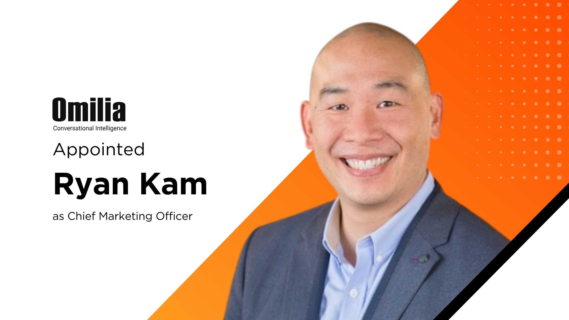 Omilia Appoints Ryan Kam as CMO to Accelerate AI Customer Experience Growth