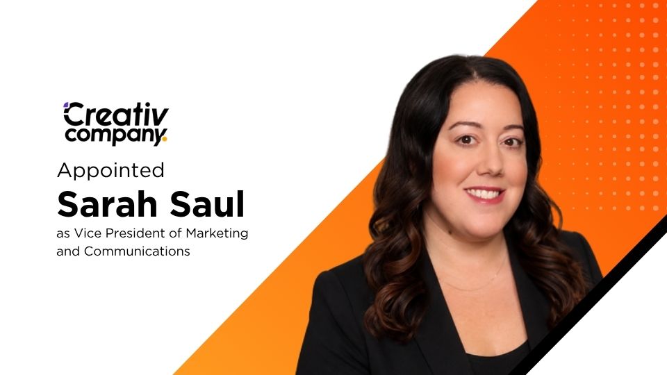 Creativ Company Names Sarah Saul VP of Marketing and Communications