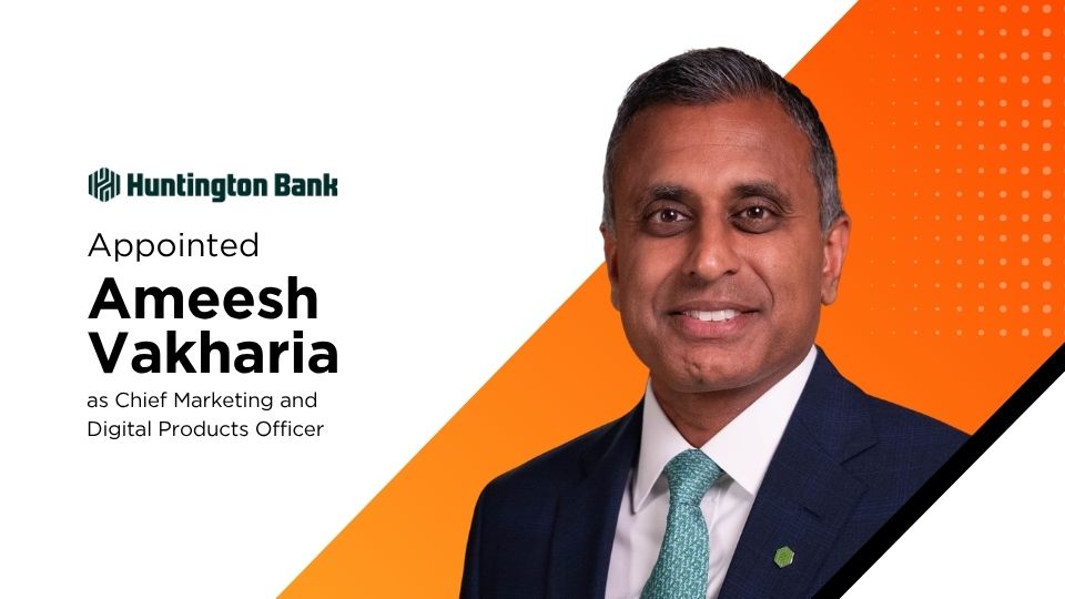 Huntington Bank Combines Marketing and Digital Products