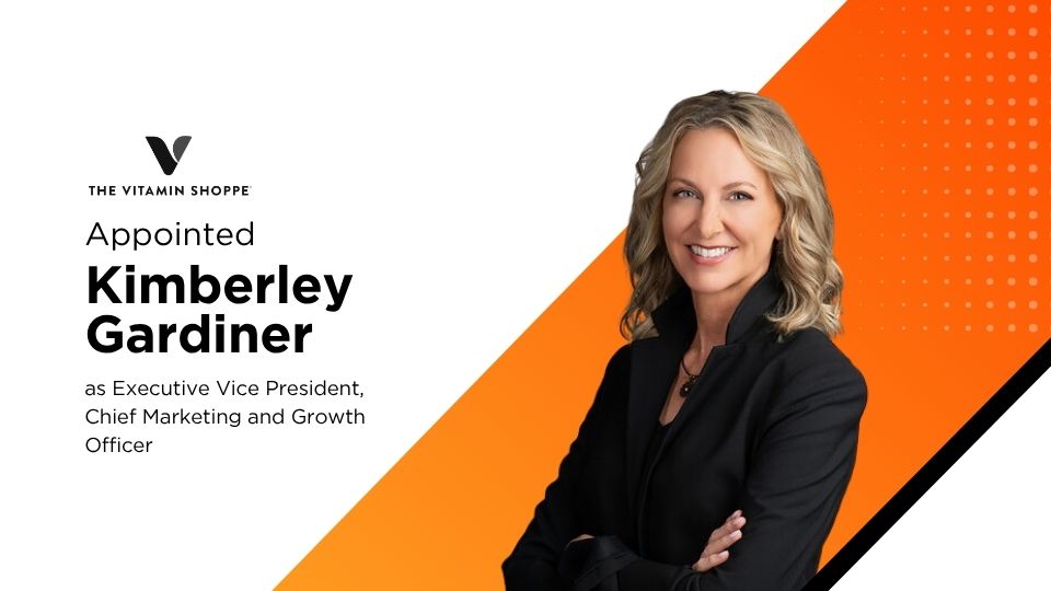 The Vitamin Shoppe Names Kimberley Gardiner Chief Marketing and Growth Officer