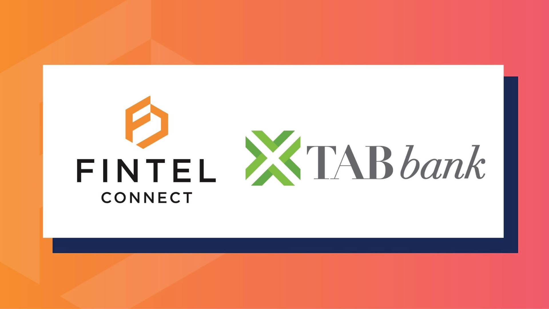 Fintel Connect Announces Strategic Partnership with TAB Bank to Expand Reach to Underserved Communities