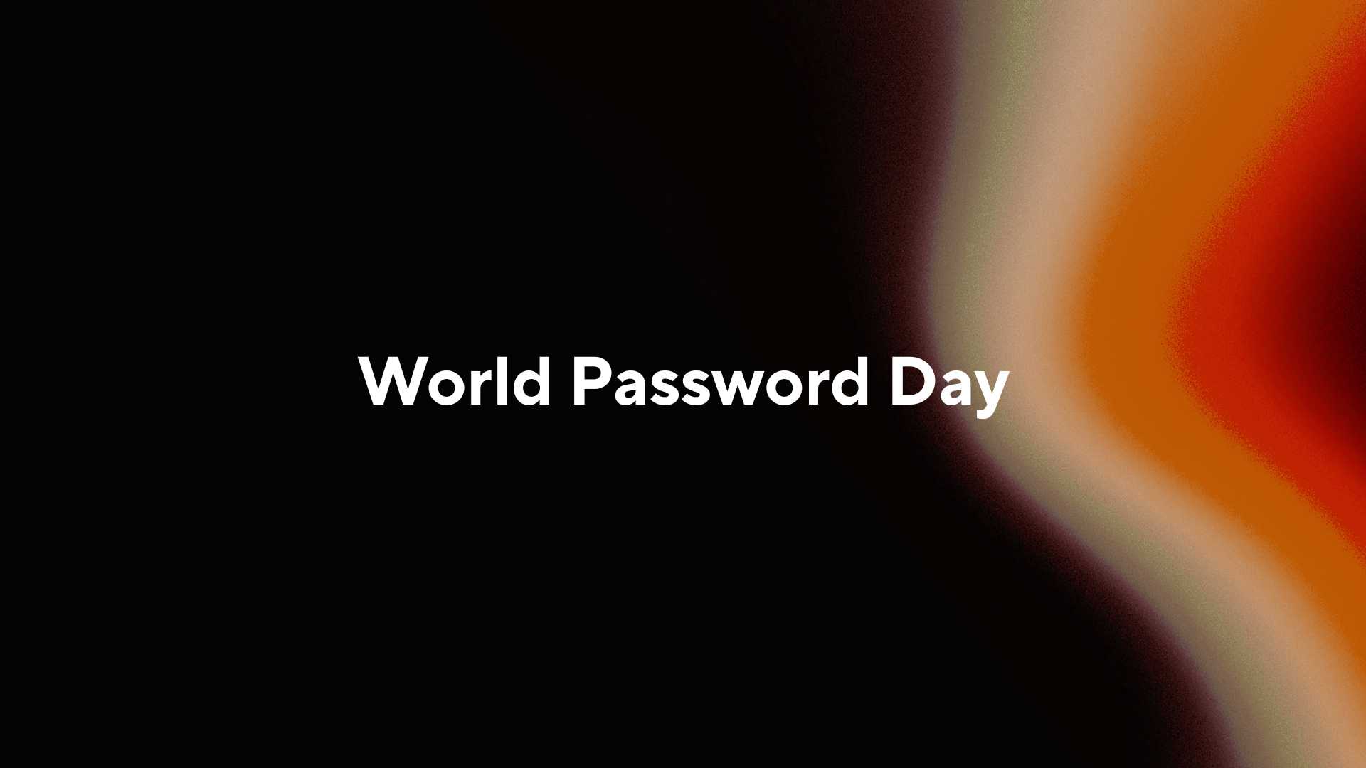 World Password Day 2026: Treat Identity as the Perimeter (and Act Like It)
